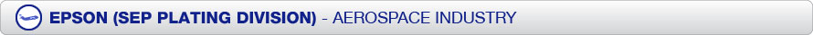 Epson plating aerospace industry Epson Plating Division Aerospace Industry